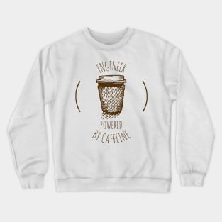 Engineers love Caffeine Crewneck Sweatshirt